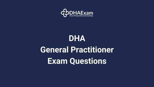 Dha General Practitioner Exam Questions