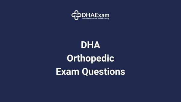 Dha Orthopedic Exam Questions