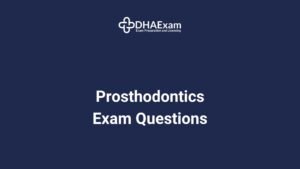 Dha Prosthodontics Exam Questions