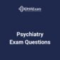 DHA Psychiatry Exam Questions